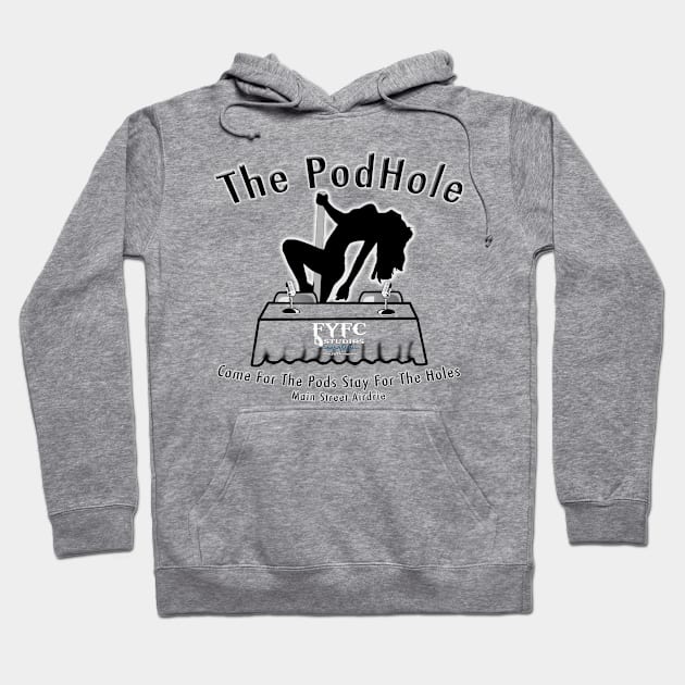 The PodHole Hoodie by FYFC Studios